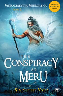 The Conspiracy at Meru by Shatrujeet Nath