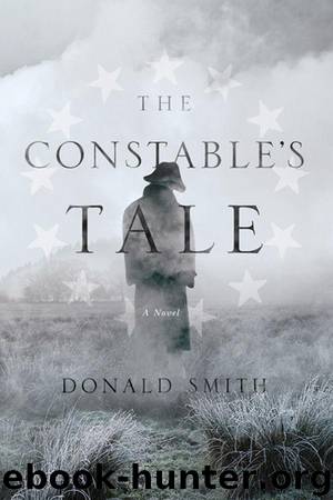 The Constable's Tale: A Novel of Colonial America by Smith Donald