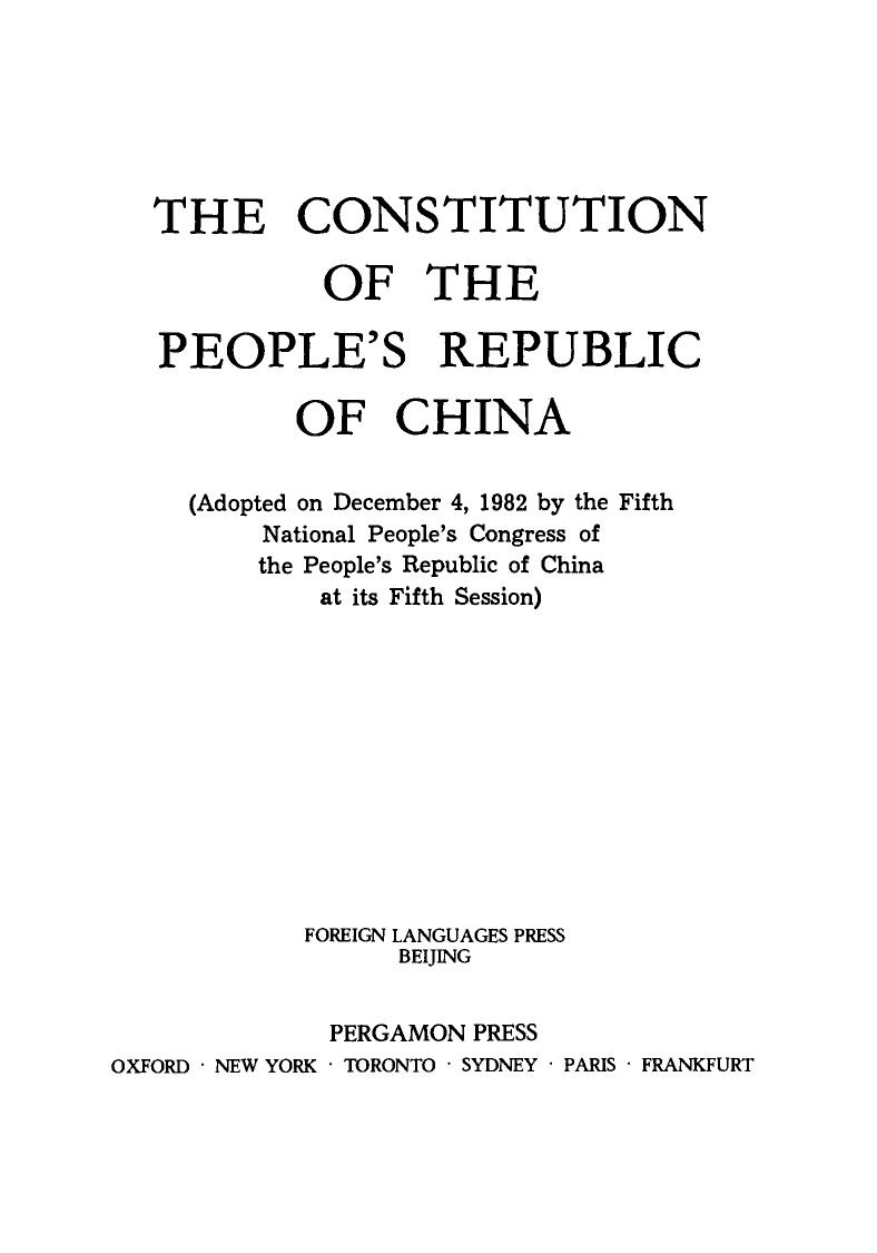 The Constitution of the People's Republic of China. Adopted on December 4, 1982 by the Fifth National People's Congress of the People's Republic of China at Its Fifth Session by China Publications Centre (Eds.)
