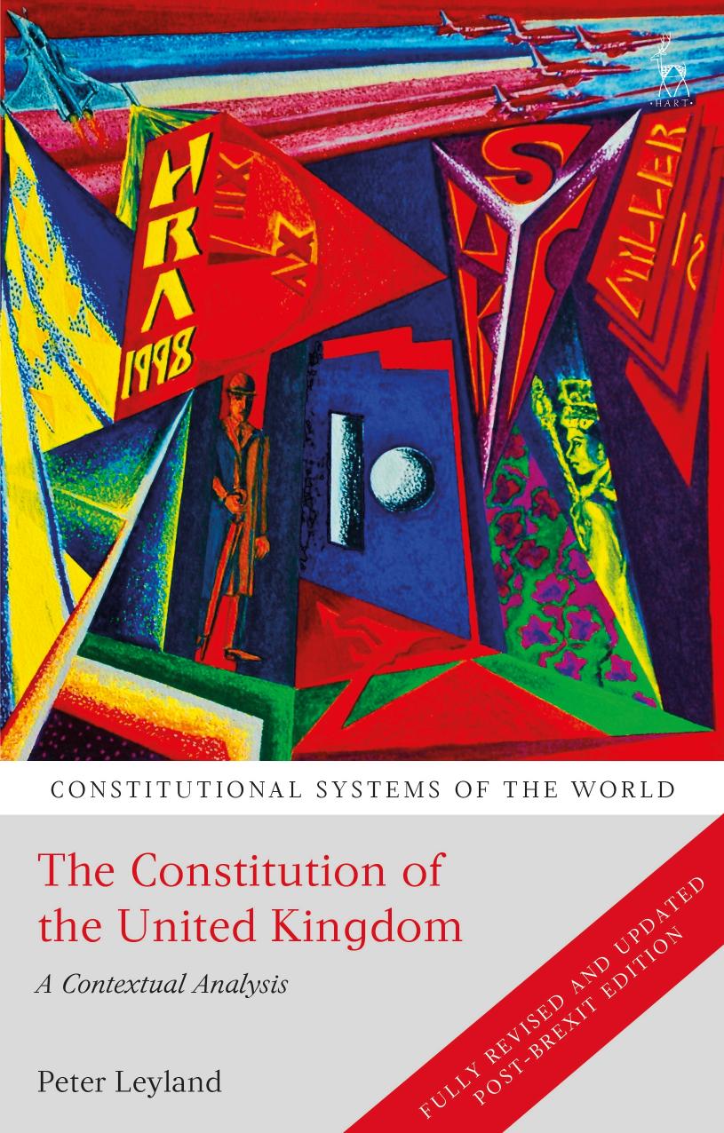 The Constitution of the United Kingdom: A Contextual Analysis by Peter Leyland