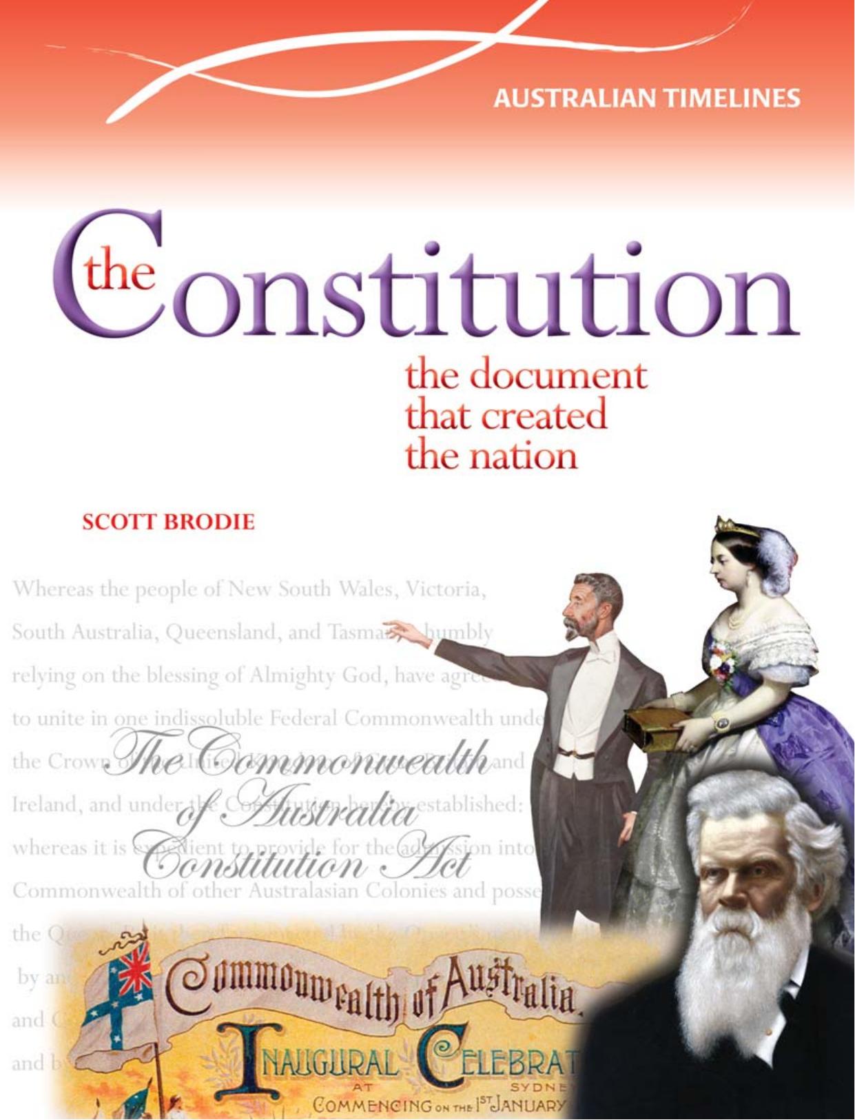 The Constitution. The Document That Created the Nation by Scott Brodie