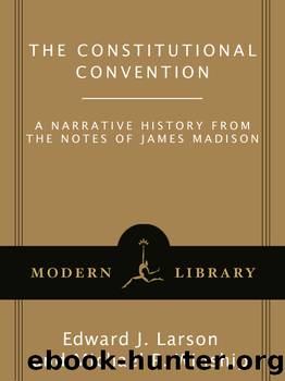 The Constitutional Convention by James Madison