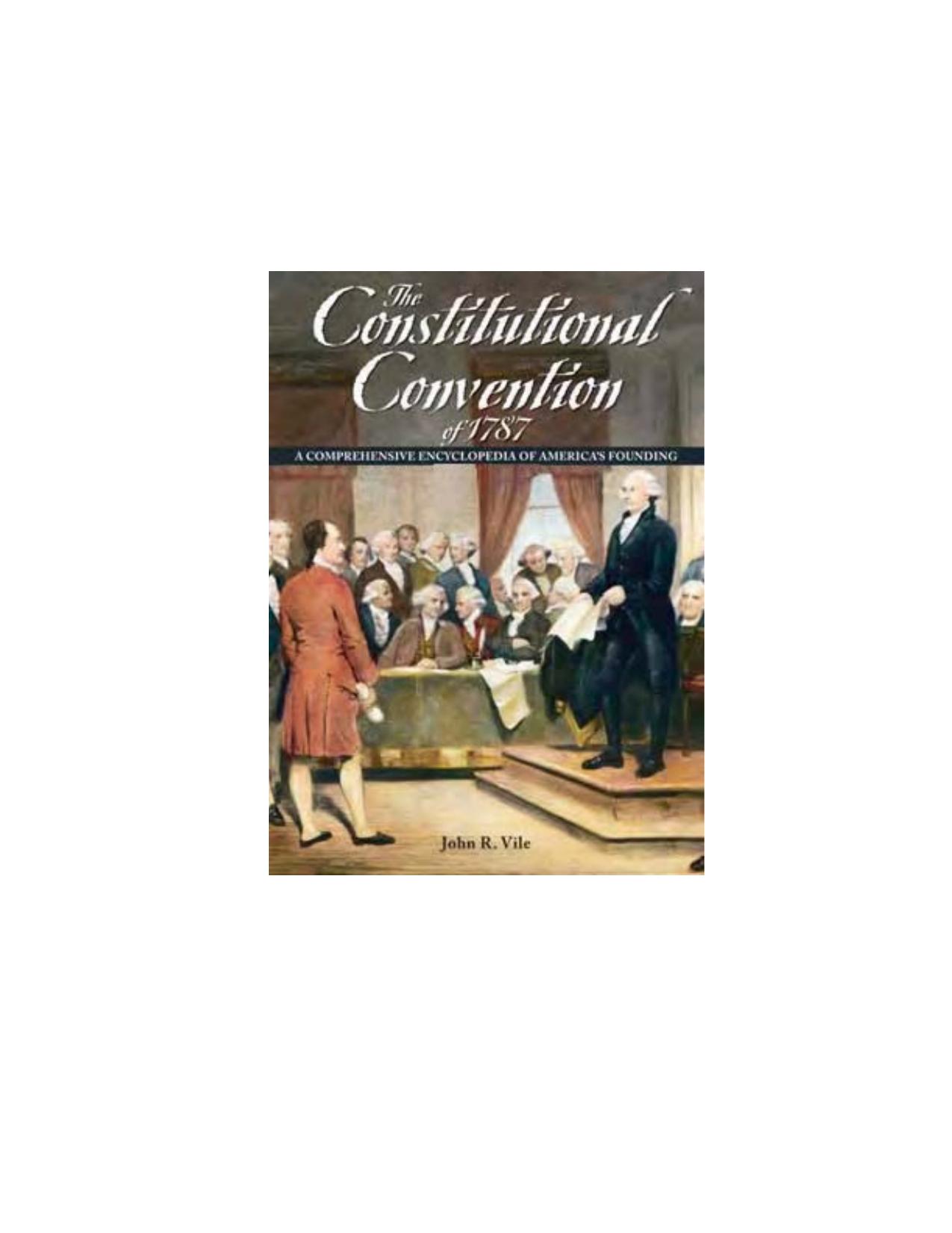 The Constitutional Convention of 1787: A Comprehensive Encyclopedia of America's Founding by Unknow