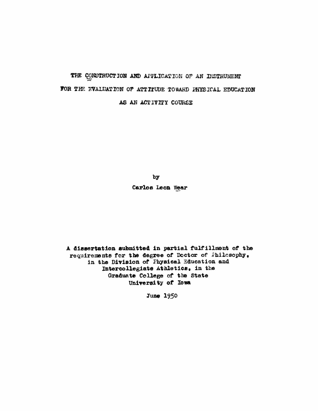 The Construction and Application of an Instrument for the Evaluation of Attitude Toward Physical Education as an Activity Course by Wear Carlos Leon