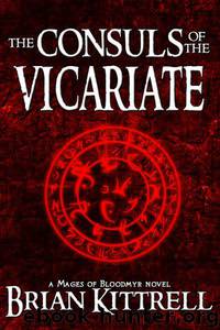The Consuls of the Vicariate by Brian Kittrell