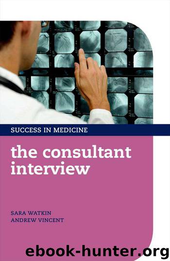 The Consultant Interview (Success in Medicine) by Sara Watkin & Andrew Vincent
