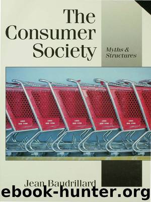 The Consumer Society by Baudrillard Jean