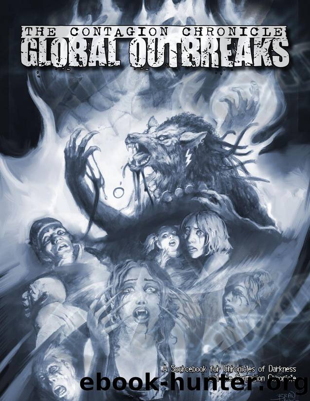 The Contagion Chronicleê Global Outbreaks (2nd edition) by Unknown