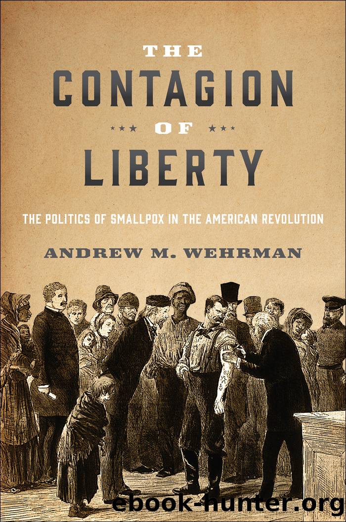 The Contagion of Liberty by Andrew M. Wehrman