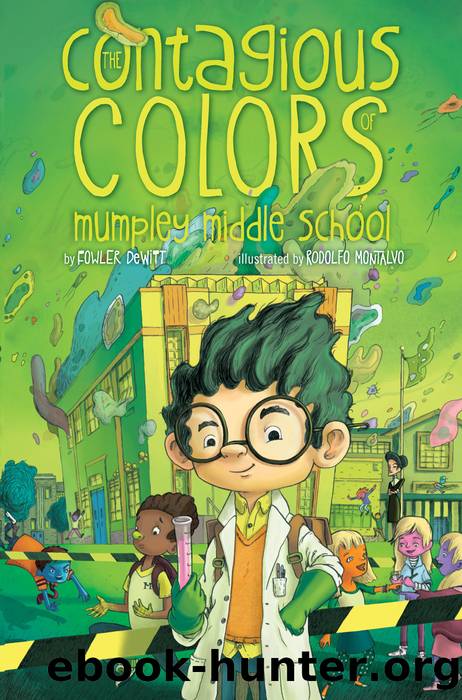 The Contagious Colors of Mumpley Middle School by Fowler DeWitt