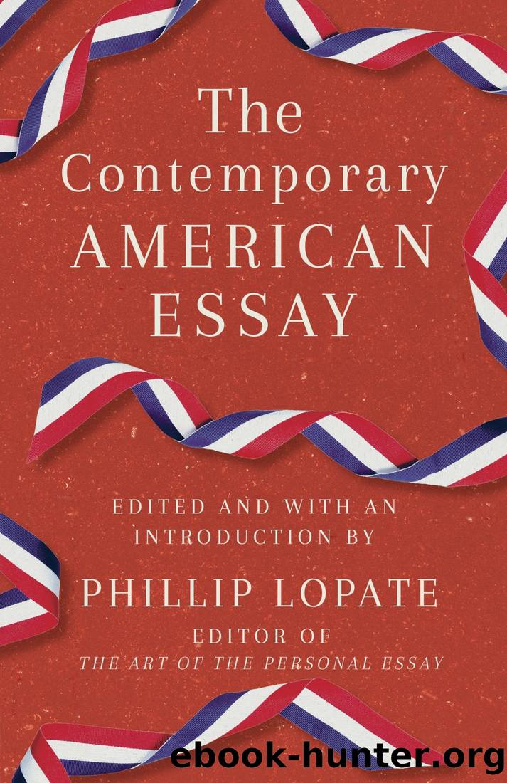 The Contemporary American Essay by Phillip Lopate