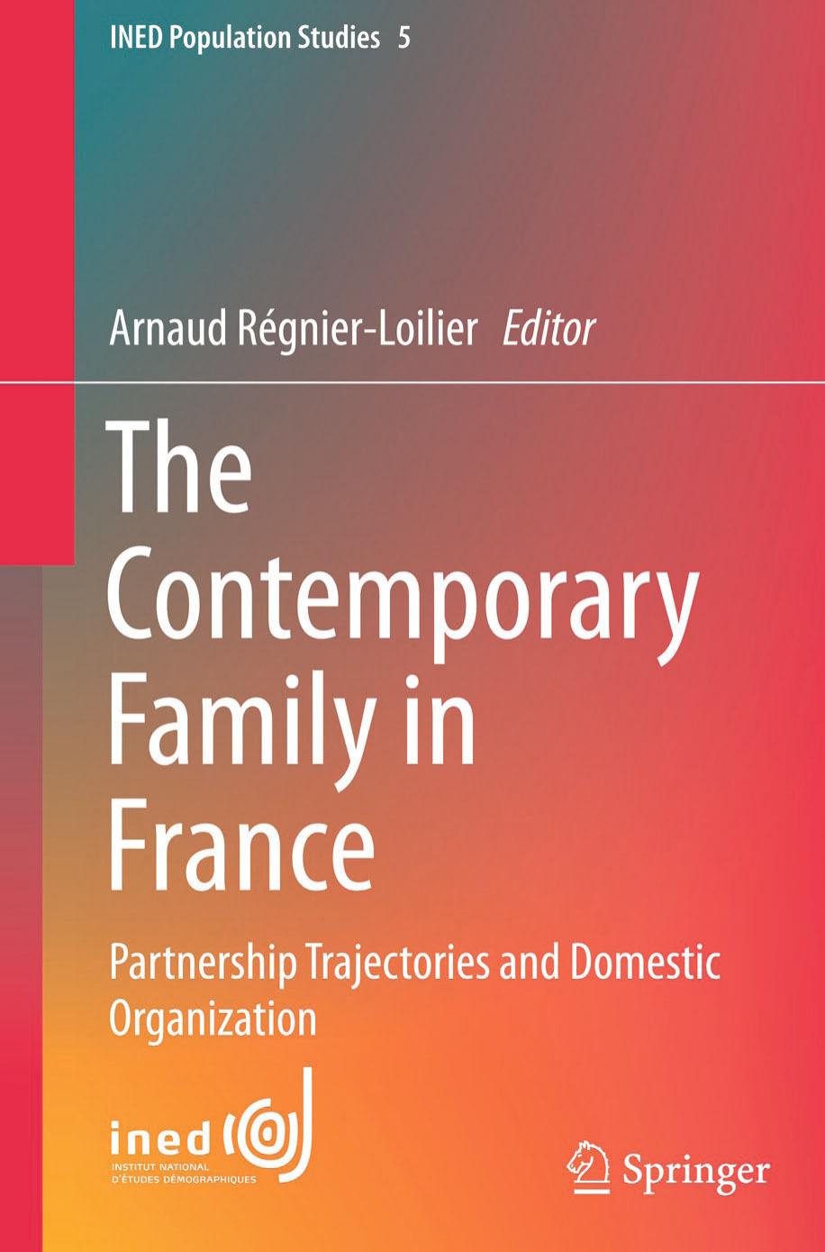 The Contemporary Family in France: Partnership Trajectories and Domestic Organization (Repost) by Unknow