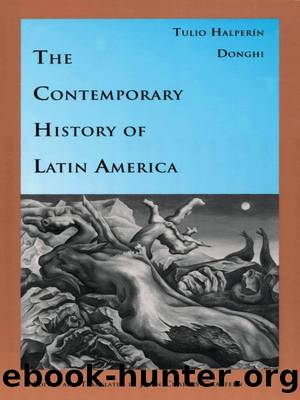 The Contemporary History of Latin America by Tulio Halperín Donghi