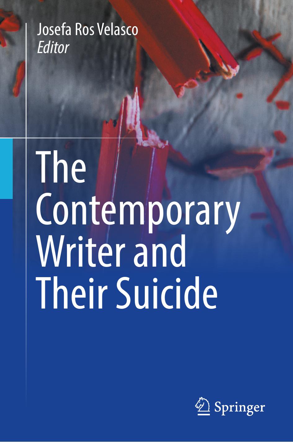 The Contemporary Writer and Their Suicide by Josefa Ros Velasco