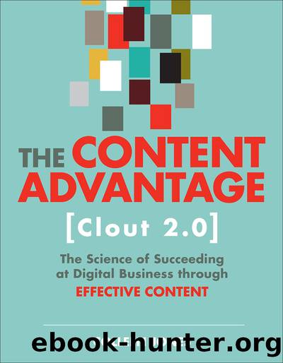 The Content Advantage (Clout 2.0): The Science of Succeeding at Digital Business through Effective Content, Second Edition by Colleen Jones