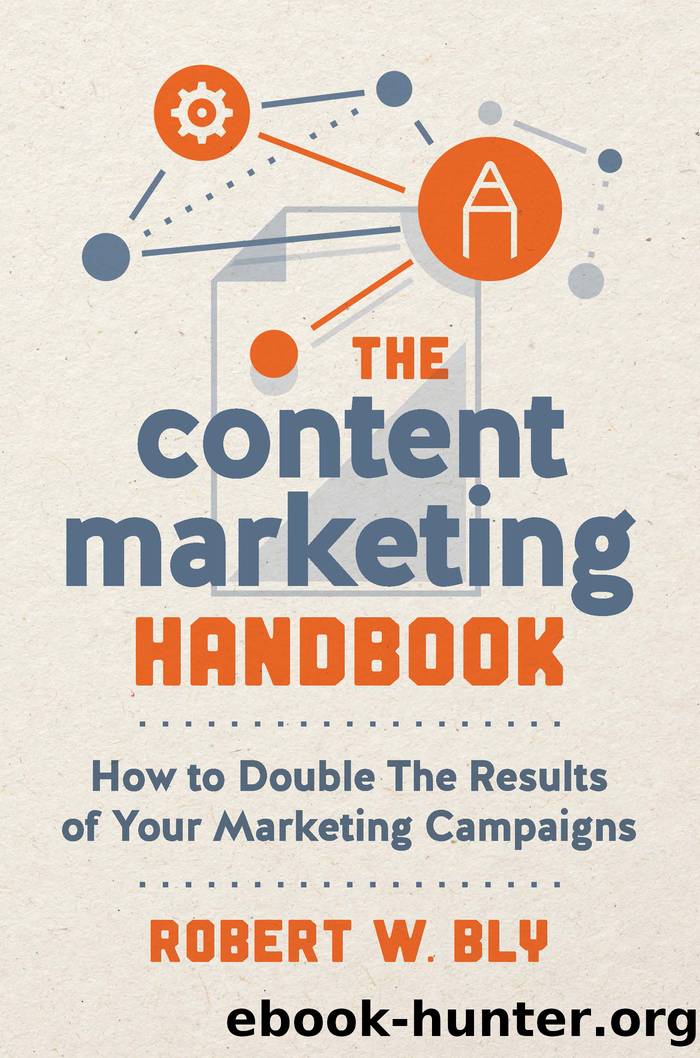 The Content Marketing Handbook by Robert W. Bly