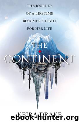The Continent by Keira Drake