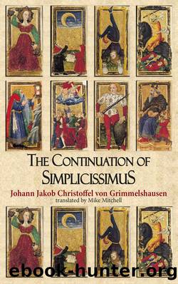 The Continuation of Simplicissimus (Dedalus European Classics) by Johann Jakob Christoffel von Grimmelshausen