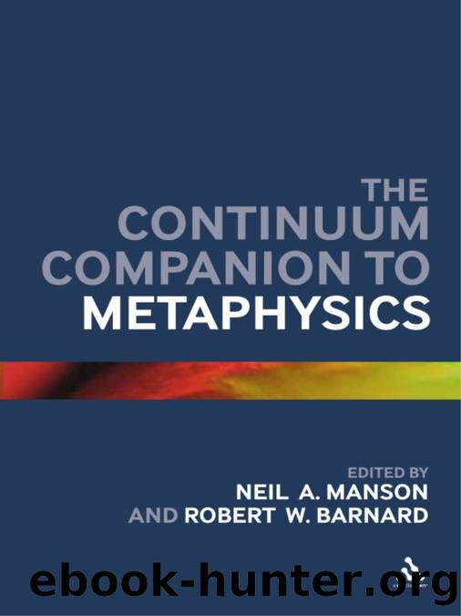 The Continuum Companion to Metaphysics by Barnard Robert W.;Manson Neil A.;