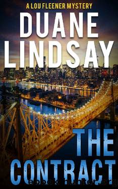 The Contract: A Lou Fleener Mystery by Duane Lindsay