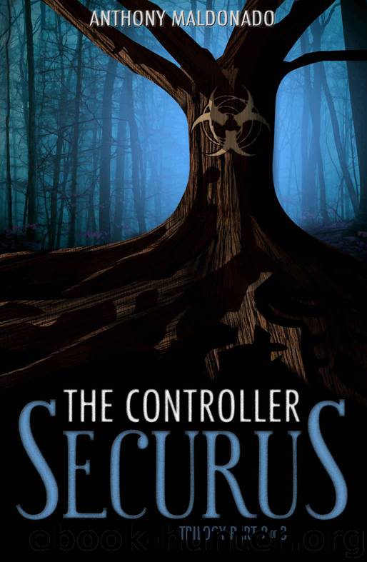The Controller (The Securus Trilogy Book 2) by Maldonado Anthony