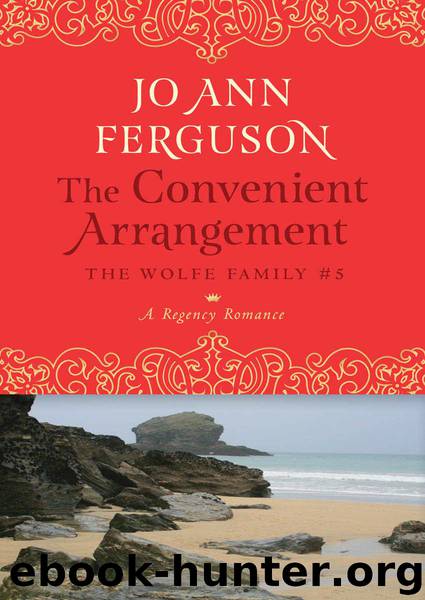 The Convenient Arrangement: A Regency Romance (The Wolfe Family Book 5) by Ferguson Jo Ann