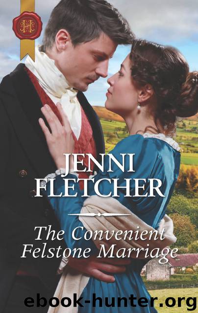The Convenient Felstone Marriage by Jenni Fletcher