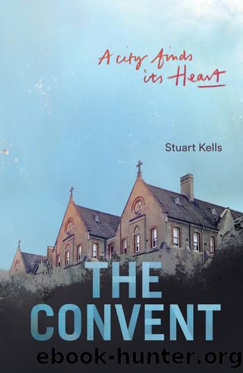 The Convent by Stuart Kells