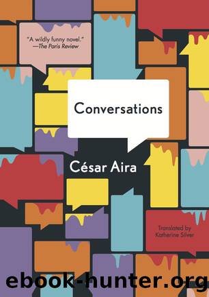The Conversations by César Aira