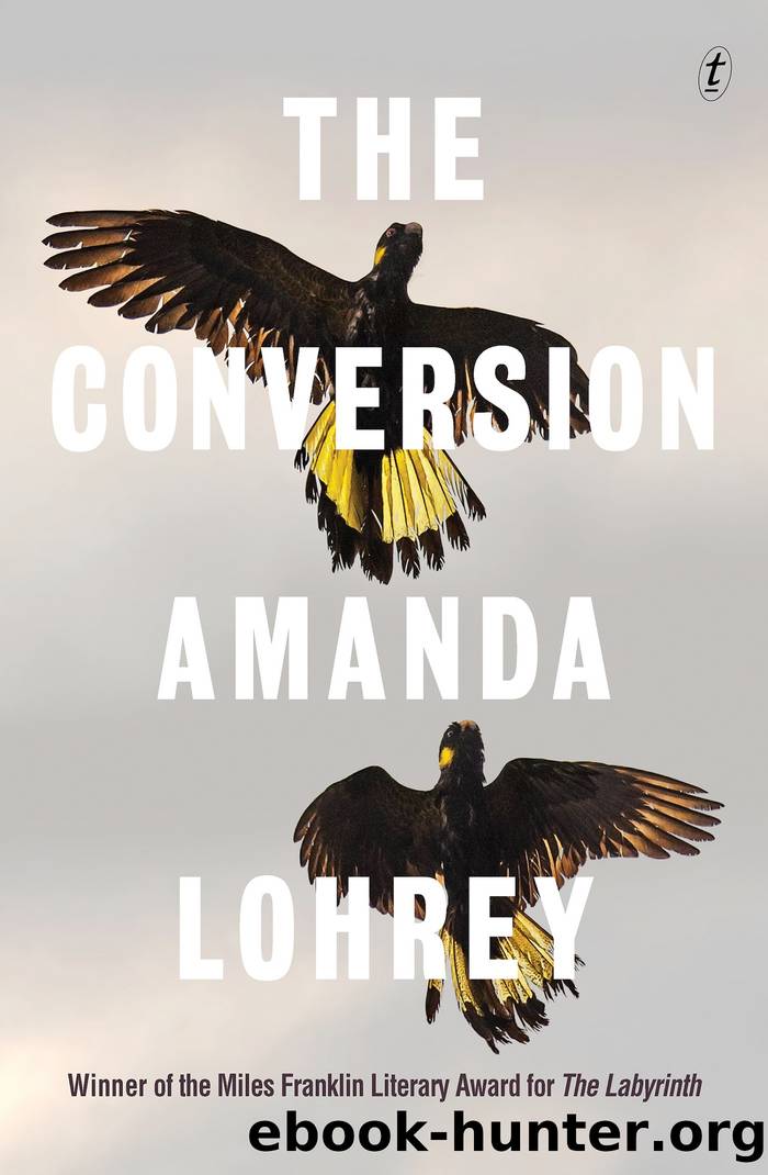 The Conversion by Amanda Lohrey