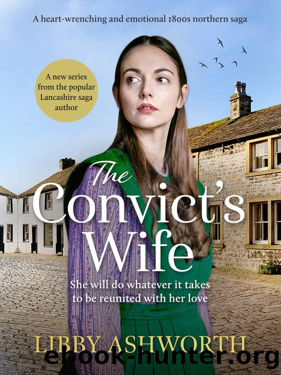 The Convictâs Wife by Libby Ashworth