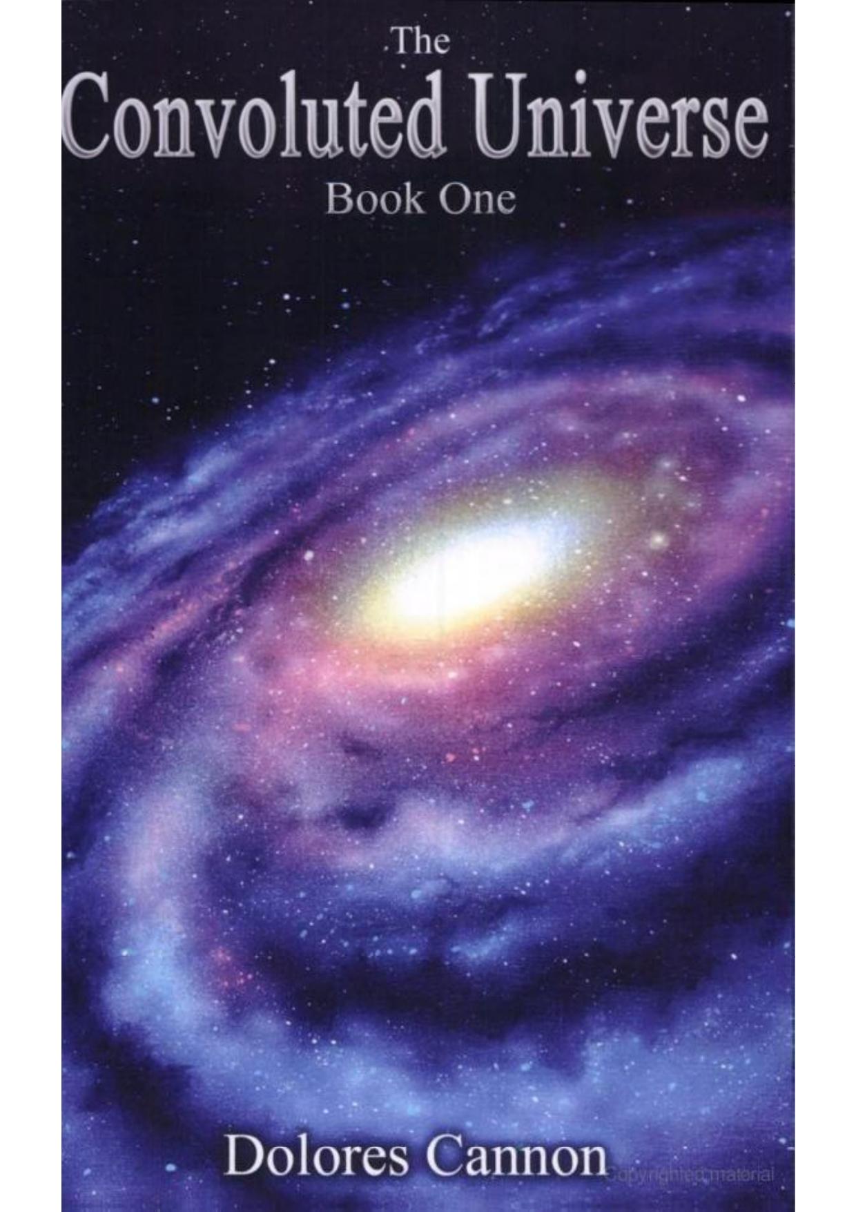 The Convoluted Universe: Book One by Dolores Cannon