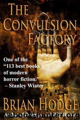 The Convulsion Factory by Brian Hodge