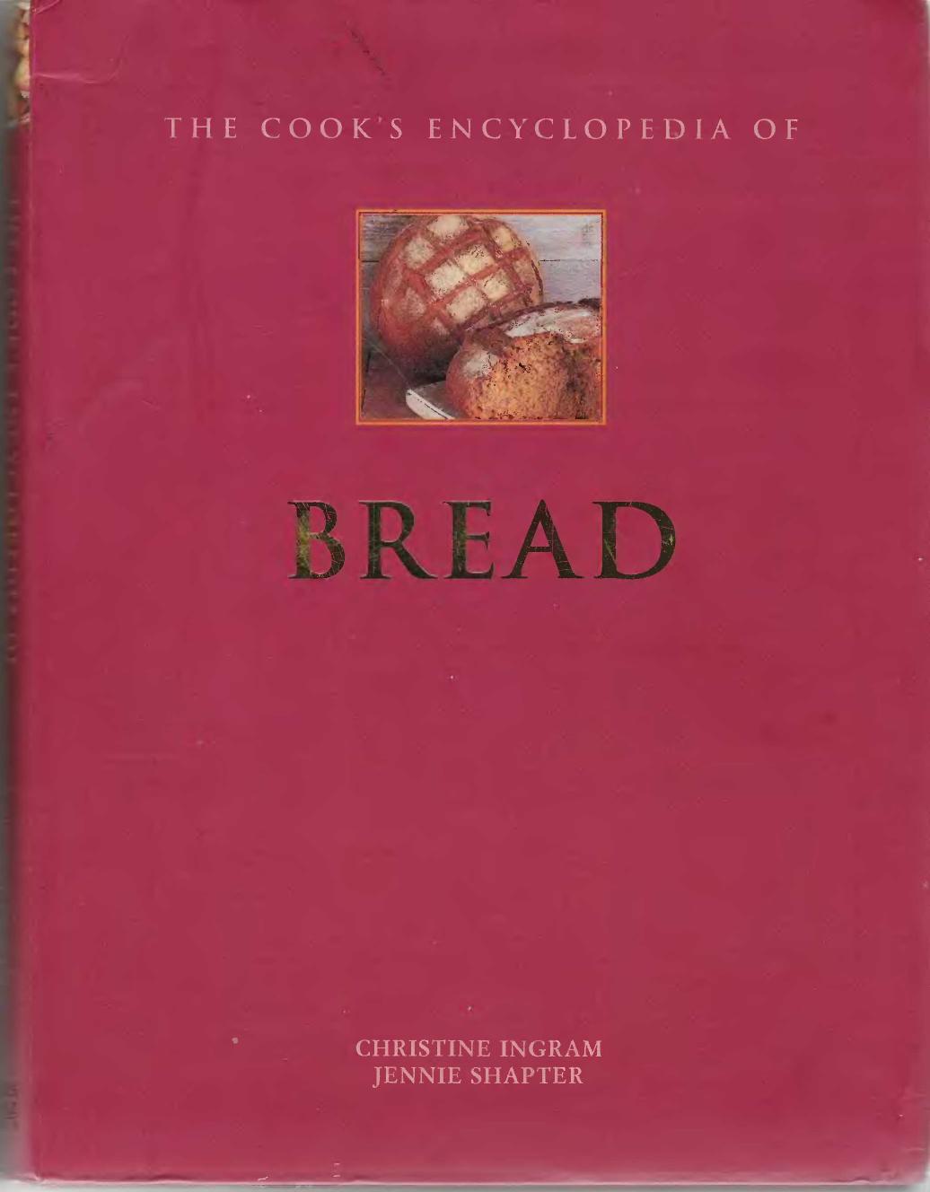 The Cook's Encyclopedia of Bread by Christine Ingram