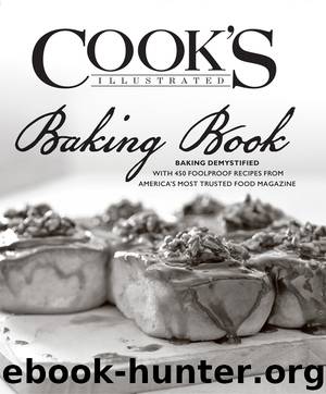 The Cook's Illustrated Baking Book by Cook's Illustrated