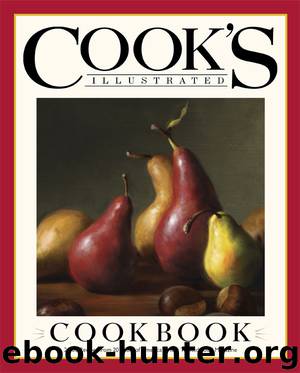 The Cook's Illustrated Cookbook by The Editors at America's Test Kitchen