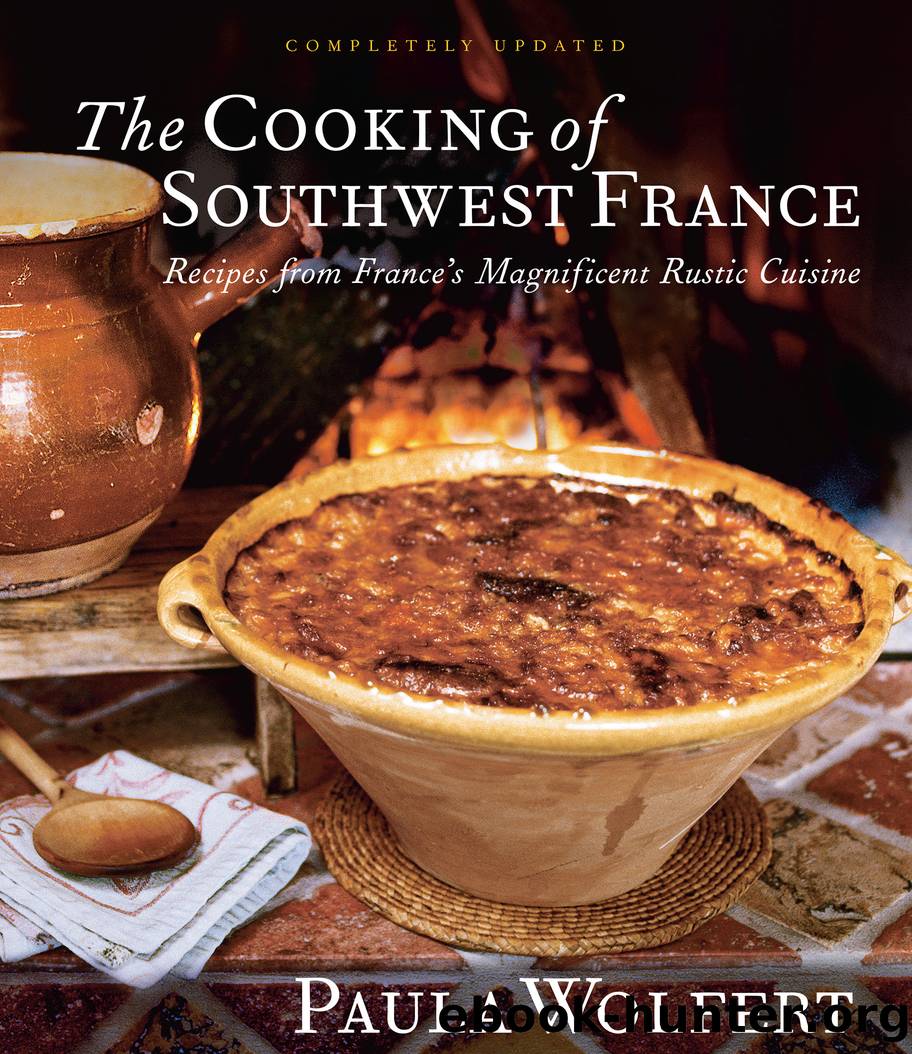 The Cooking of Southwest France by Paula Wolfert