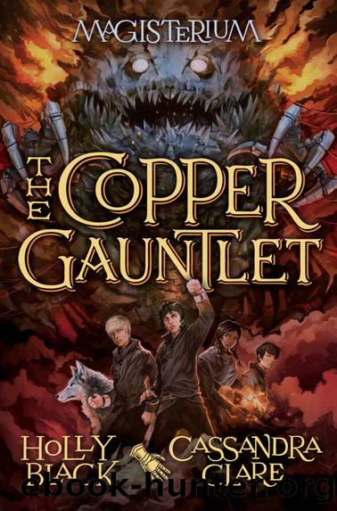 The Copper Gauntlet (Magisterium, Book 2) (Magisterium series) by Holly Black & Cassandra Clare