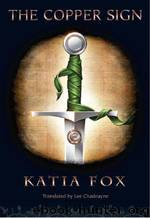 The Copper Sign by Katia Fox & Lee Chadeayne