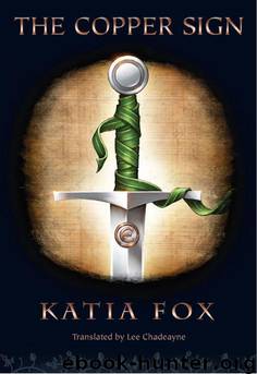 The Copper Sign by Katia Fox; Lee Chadeayne