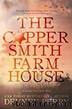 The Coppersmith Farmhouse (Jamison Valley Book 1) by Devney Perry