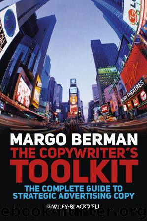 The Copywriter's Toolkit: The Complete Guide to Strategic Advertising Copy by Margo Berman
