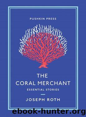 The Coral Merchant by Joseph Roth