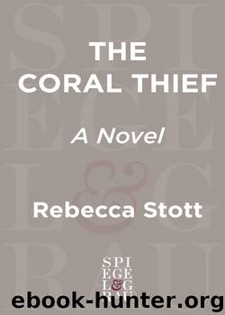 The Coral Thief by Rebecca Stott