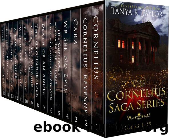 The Cornelius Saga Series (All 15 Books): The Ultimate Adventure-packed Supernatural Thriller Collection by Tanya R. Taylor