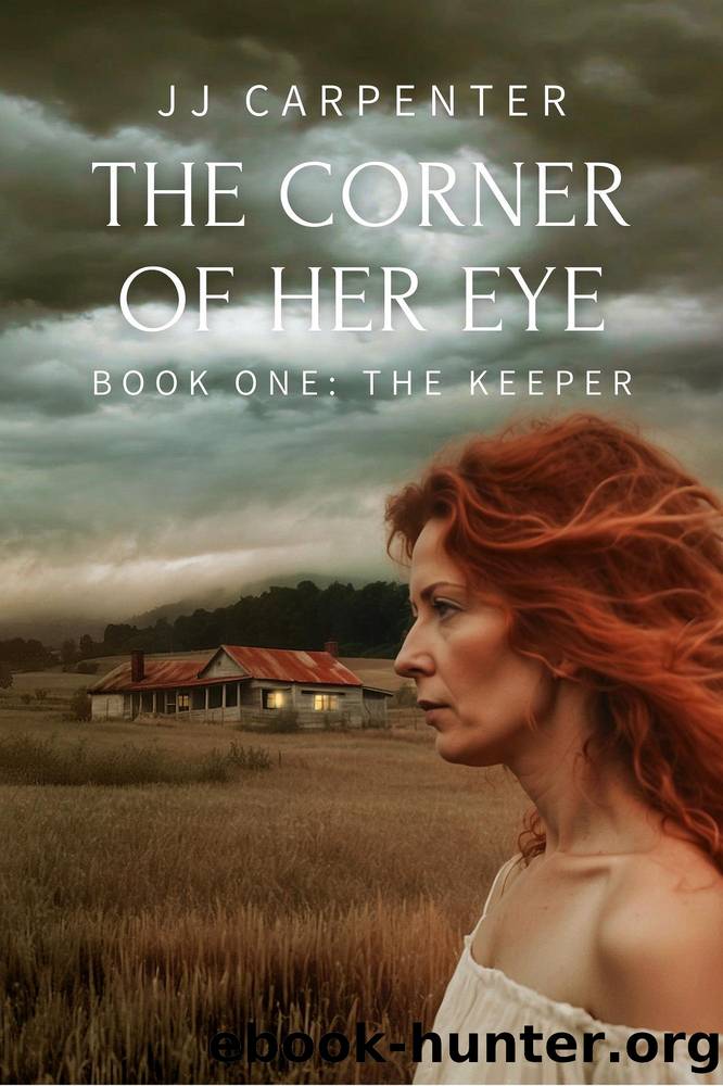 The Corner of Her Eye by JJ Carpenter