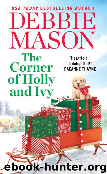 The Corner of Holly and Ivy--A feel-good Christmas romance by Debbie Mason