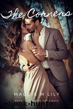The Corners: A Psychic Paranormal Romance (Building the Circle Book 4) by Maggie M Lily