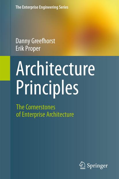 The Cornerstones of Enterprise Architecture: Greefhorst, Proper by Principles Architecture