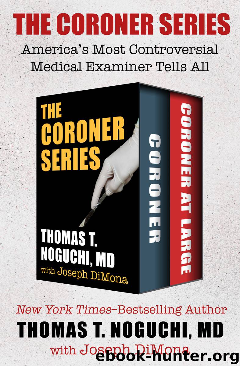 The Coroner Series by Thomas T. Noguchi